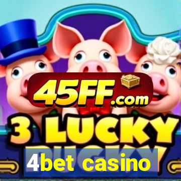 4bet casino